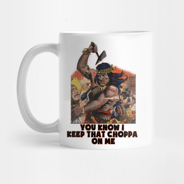 Geronimo native american you know i keep that choppa on me vintage design by Captain-Jackson